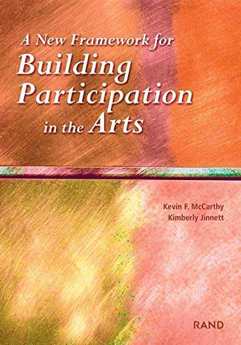 Imagen de archivo de A New Framework for Building Participation in the Arts a la venta por SecondSale
