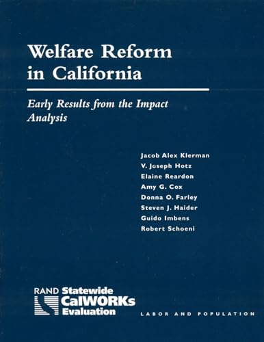 Beispielbild fr Welfare Reform in California: Early Results from the Impact Analysis zum Verkauf von Revaluation Books