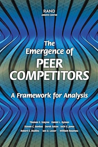9780833030566: The Emergence of Peer Competitors: A Framework for Analysis