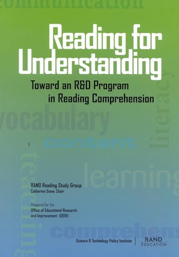 Beispielbild fr Reading for Understanding : Toward a Research and Development Program in Reading Comprehension zum Verkauf von Better World Books