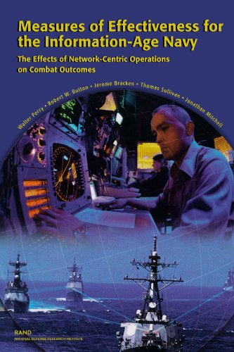 9780833031396: Measures of Effectiveness for the Information-Age Navy: The Effects of Network-Centric Operations on Combat Outcome: The Effects of Network-Centric Operations on Combat Outcomes