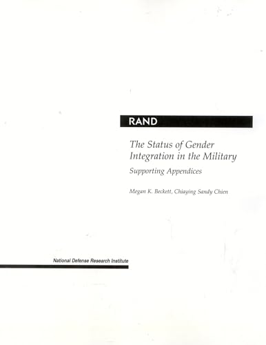 9780833031686: The Status of Gender Integration in the Military: Supporting Appendices