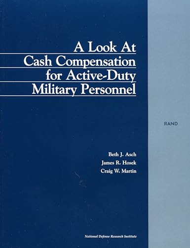 Stock image for A Look at Cash Compensation for Active Duty Military Personnel for sale by Revaluation Books