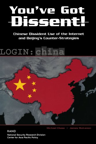 Beispielbild fr You've Got Dissent!: Chinese Dissident Use of the Internet and Beijing's Counter-Stragegies zum Verkauf von ThriftBooks-Dallas