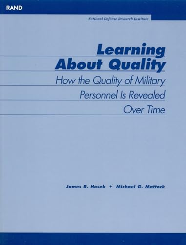 Stock image for Learning About Quality: How the Quality of Military Personnel is Revealed Over Time for sale by Michael Lyons