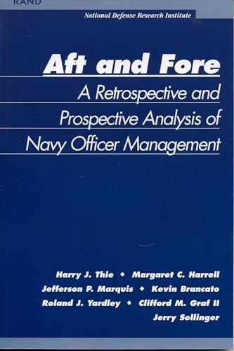 Beispielbild fr Aft and Force: A Retrospective and Prosoective Analysis of Navy Officer Management zum Verkauf von Wonder Book