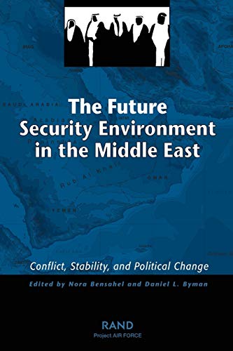 Beispielbild fr Future Security Environment in the Middle East: Conflict, Stability, and Political Change zum Verkauf von Ammareal