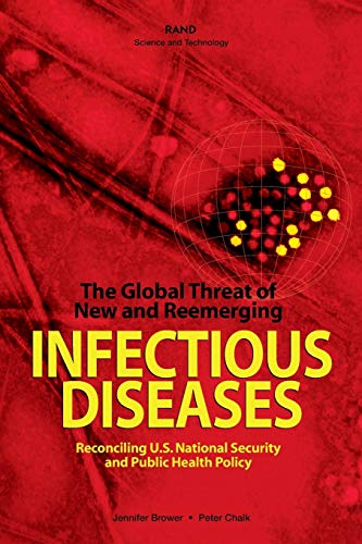 Beispielbild fr The Global Threat of New and Reemerging Infectious Diseases: Reconciling U.S.National Security and Public Health Policy zum Verkauf von Wonder Book