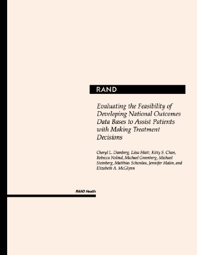 Imagen de archivo de Evaluating the Feasibility of Developing National Outcomes Data Bases to Assist Patients with Making Treatment Decisions a la venta por Revaluation Books