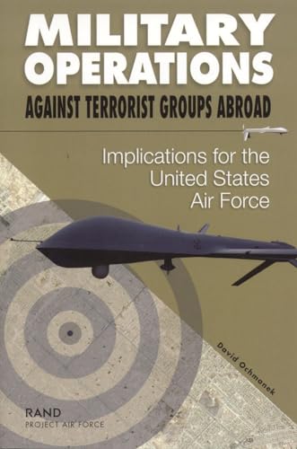 Military Operations Against Terrorist Groups Abroad: Implications for the United States Air Force