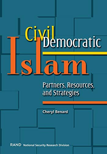 9780833034380: Civil Democratic Islam: Partners, Resources, and Strategies