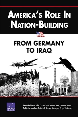 Beispielbild fr America's Role in Nation-Building : From Germany to Iraq zum Verkauf von Better World Books