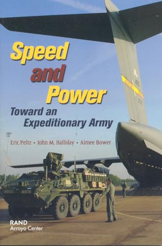 Speed and Power: Toward an Expeditionary Army (9780833034786) by Peltz, Eric