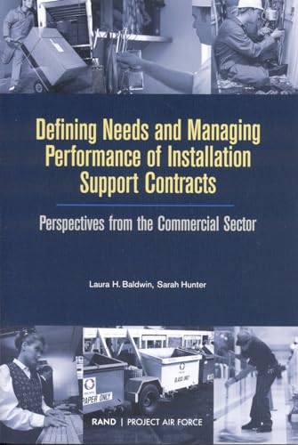 9780833034953: Defining Needs and Managing Performance of Installation Support Contracts: Perpesctives from the Commerical Sector (Project Air Force (U.S.))