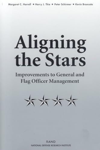 Stock image for Aligning the Stars: Improvements to General and Flag Officer Management for sale by Revaluation Books