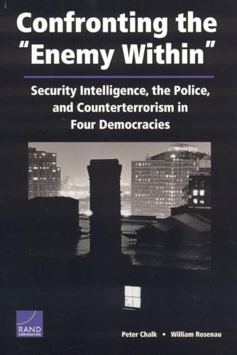 Imagen de archivo de Confronting Enemy Within:Security Intelligence Police & Co a la venta por GF Books, Inc.