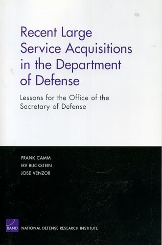 Imagen de archivo de Recent Large SErvice Acquisitions in the Department of Defense: Lessons for the Office of the Secretary of Defense a la venta por Wonder Book