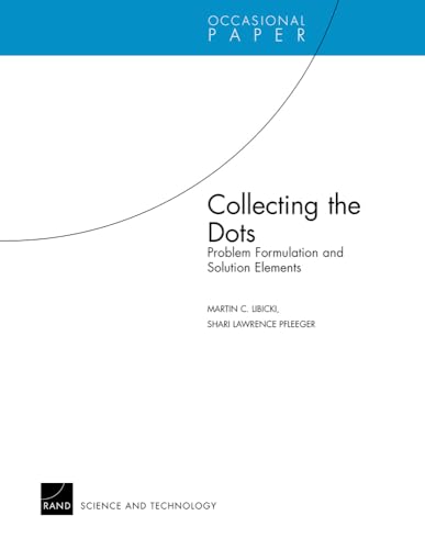 9780833035615: Collecting the Dots:Problem Formulation & Solution Elements: Problem Formulation and Solution Elements