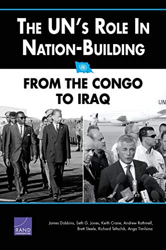 9780833035899: The UN's Role in Nation-Building: From the Congo to Iraq