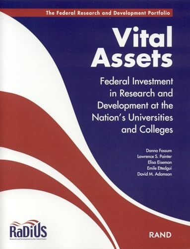 Stock image for Vital Assets: Federal Investment in Research and Development at the Nation's Universities and Colleges for sale by Revaluation Books