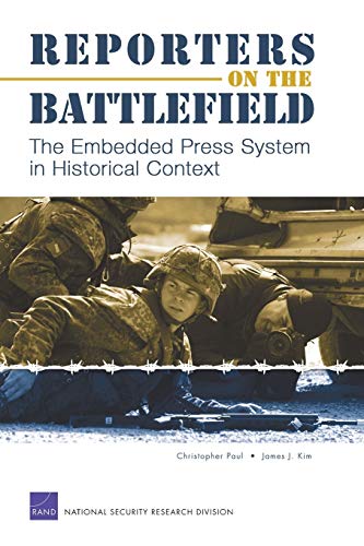 Beispielbild fr Reporters on the Battlefield : The Embedded Press System in Historical Context zum Verkauf von Better World Books