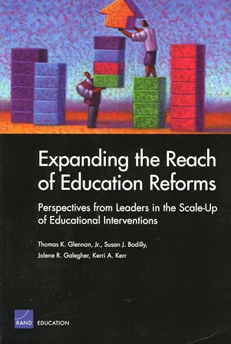 Beispielbild fr Expanding the Reach of Reform : Perspectives from Leaders in the Scale-up of Educational Interventions zum Verkauf von Better World Books: West