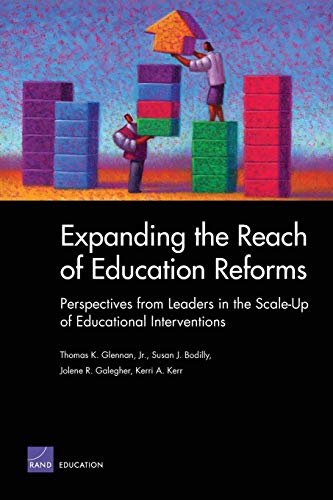 Stock image for Expanding The Reach Of Reforms: Perspectives From Leaders In The Scale-Up Of Educational Interventions for sale by Revaluation Books