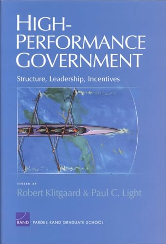 Beispielbild fr High-Performance Government: Structure, Leadership, Incentives zum Verkauf von Michael Lyons