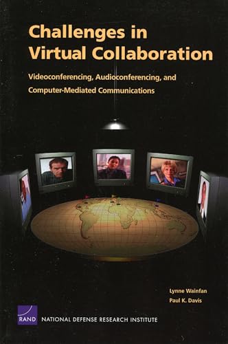 9780833037008: Challenges in Virtual Collaboration: Videoconferencing Audioconferencing and Computer--Mediated Communications