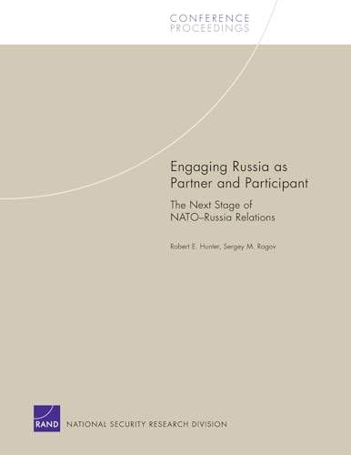 Engaging Russia as Partner & Participant:The Next Stage of N (Conference Proceedings) (9780833037053) by RAND Corporation, .