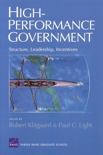 Imagen de archivo de High-Performance Government: Structure, Leadership, Incentives a la venta por SecondSale