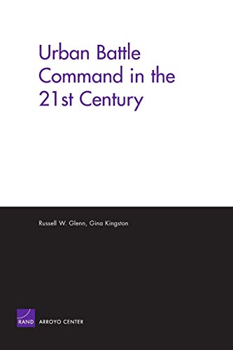 Urban Battle Command in 21st Century (9780833037428) by RAND Corporation, .; RAND Corporation, RAND Corporation