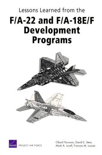 9780833037497: Lessons Learned from the F/A-22 and F/A-18 E/F Development Programs