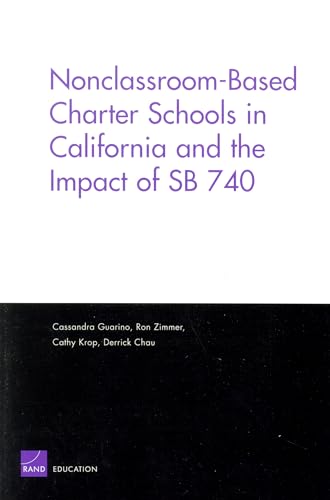 Beispielbild fr Nonclassroom-based Charter Schools in California and the Impact of SB 740 zum Verkauf von Revaluation Books