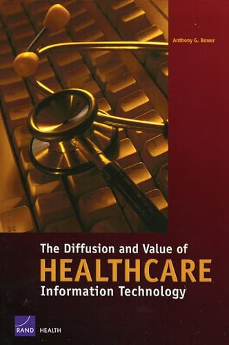 Beispielbild fr The Diffusion and Value of Healthcare Information Technology zum Verkauf von HPB-Red