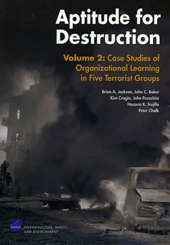 Imagen de archivo de Aptitude for Destruction: Case Studies of Organizational Learning in Five Terrorist Groups: Vol 2 a la venta por Revaluation Books