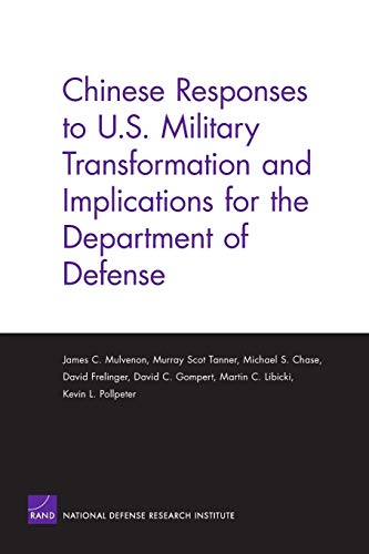 Stock image for CHINESE RESPONSES TO U.S. MILITARY TRANSFORMATION AND IMPLICATIONS FOR THE DEPARTMENT OF DEFENSE 2005 for sale by Basi6 International