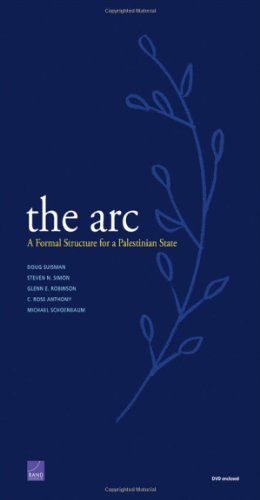 Imagen de archivo de The Arc: A Formal Structure for a Palestinian State a la venta por Wonder Book