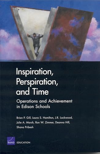 Inspiration Perspiration & Time:Operations & Achievement (9780833038241) by RAND Corporation; Hamilton, Laura; Lockwood, J. R.; Marsh, Julie A.