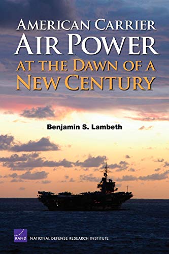 9780833038425: American Carrier Air Power at the Dawn of a New Century