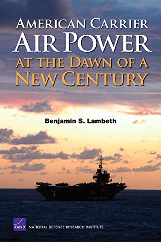 Stock image for American Carrier Air Power at the Dawn of a New Century for sale by WorldofBooks