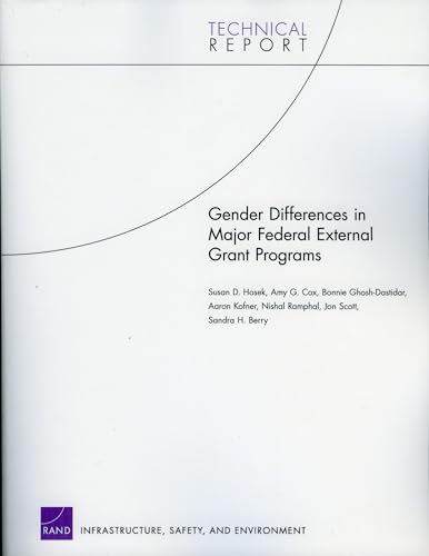 Gender Differences in Major Federal External Grant Programs (Technical Report) (9780833038548) by RAND Corporation, .