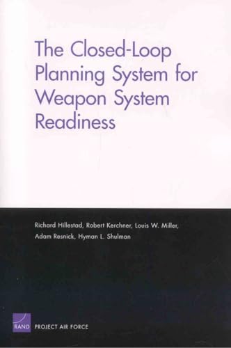 Stock image for The Closed-Loop Planning System for Weapon System Readiness for sale by Revaluation Books
