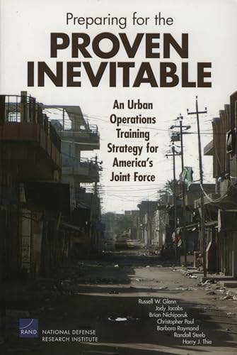 9780833038715: Preparing for the Proven Inevitable: An Urban Operations Training Strategy for America's Joint Force