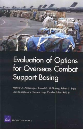 Beispielbild fr Evaluation of Options for Overseas Combat Support Basing zum Verkauf von Revaluation Books