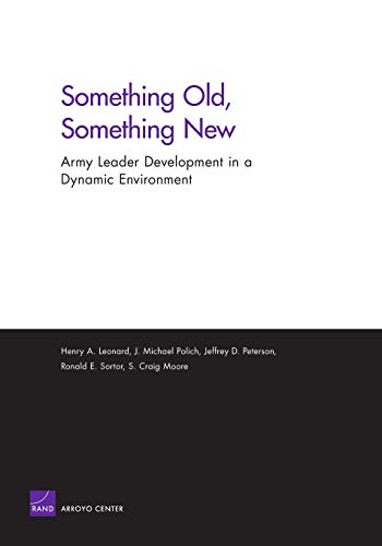 Stock image for Something Old, Something New: Army Leader Development in a Dynamic Environment for sale by Revaluation Books