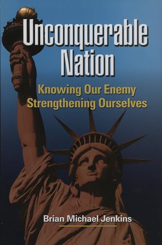 Imagen de archivo de Unconquerable Nation : Knowing Our Enemy, Strengthening Ourselves a la venta por Dean Family Enterprise