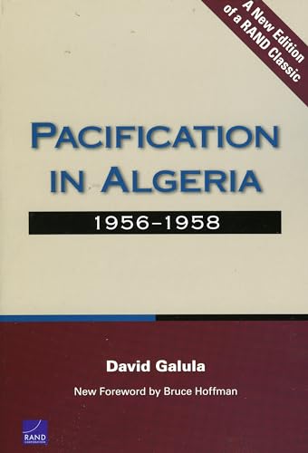 Beispielbild fr Pacification in Algeria, 1956-1958 zum Verkauf von Dan Pope Books