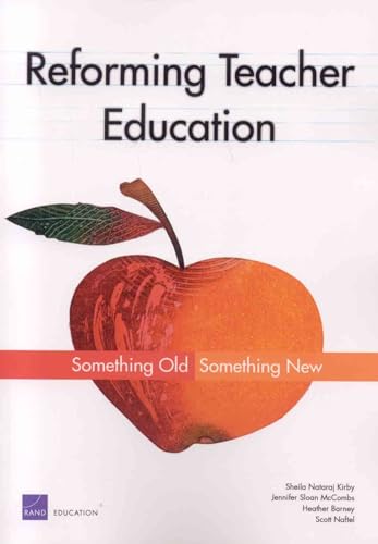 Beispielbild fr Reforming Teacher Education : Something Old, Something New zum Verkauf von Better World Books