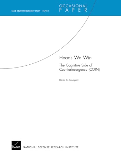 Stock image for Heads We Win: The Cognitive Side of Counterinsurgency (COIN) (Rand Counterinsurgency Study) for sale by Sequitur Books